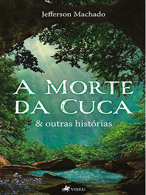 cover image of A Morte da Cuca & outras histórias